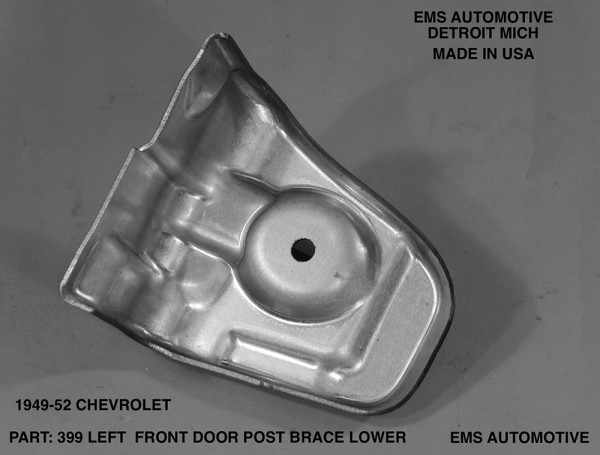 FRONT DOOR POST LOWER BRACE - LEFT OR RIGHT