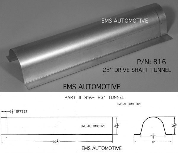 DRIVE SHAFT TUNNEL 23" DRIVE SHAFT TUNNEL 23"